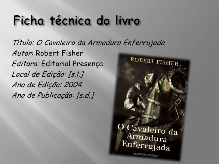 o cavaleiro da armadura enferrujada